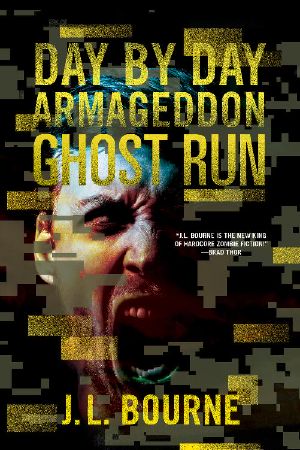 [Day by Day Armageddon 04] • Ghost Run